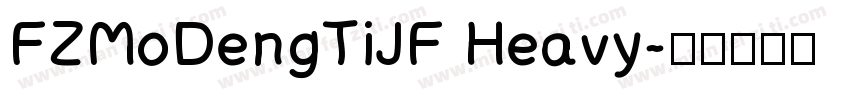 FZMoDengTiJF Heavy字体转换